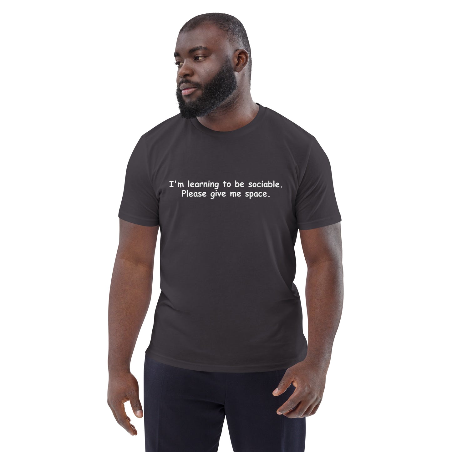 I'm Learning To Be Sociable Unisex organic cotton t-shirt