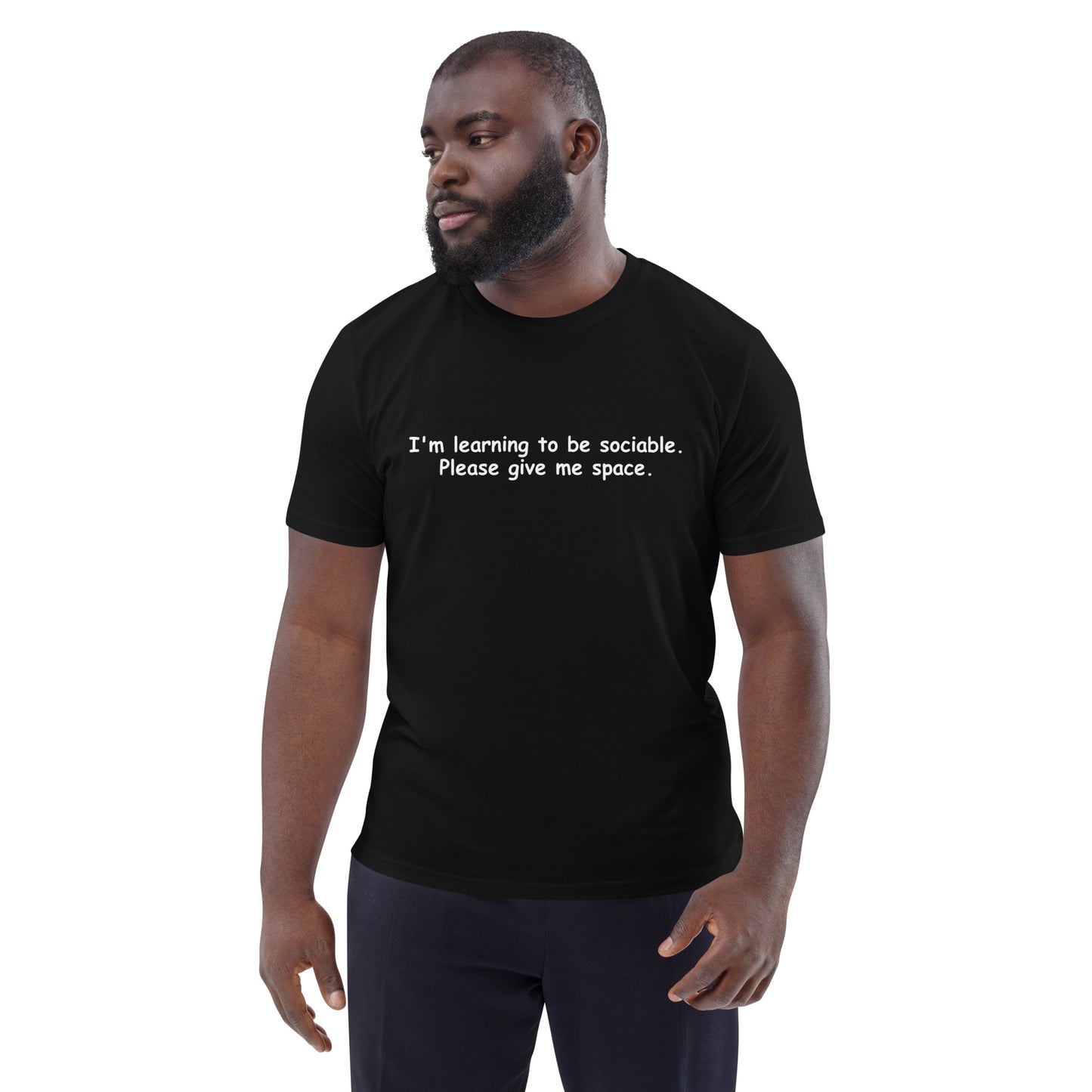 I'm Learning To Be Sociable Unisex organic cotton t-shirt